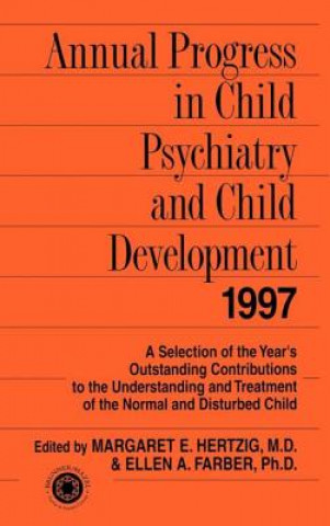 Carte Annual Progress in Child Psychiatry and Child Development 1997 Ellen A. Farber