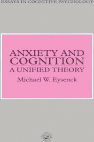 Книга Anxiety and Cognition Michael W. Eysenck