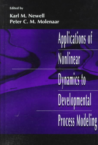 Книга Applications of Nonlinear Dynamics To Developmental Process Modeling 