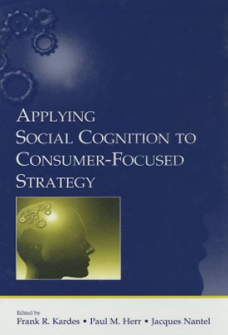 Libro Applying Social Cognition to Consumer-Focused Strategy 