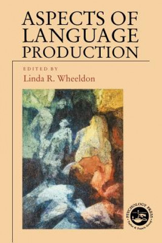 Libro Aspects of Language Production Linda Wheeldon