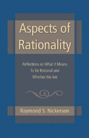 Kniha Aspects of Rationality Raymond S. Nickerson