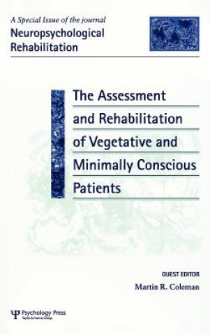 Książka Assessment and Rehabilitation of Vegetative and Minimally Conscious Patients 