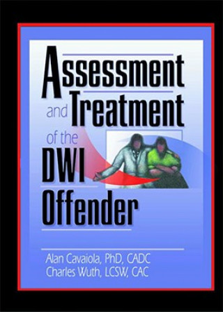 Livre Assessment and Treatment of the DWI Offender Charles H. Wuth