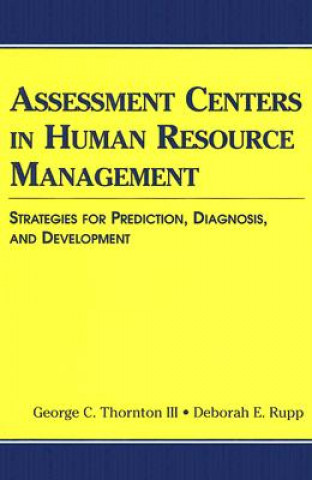 Kniha Assessment Centers in Human Resource Management Deborah E. Rupp