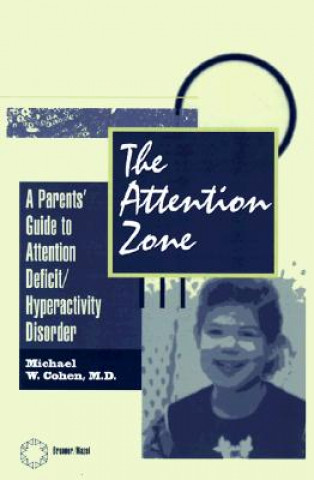 Книга Attention Zone Michael W. Cohen