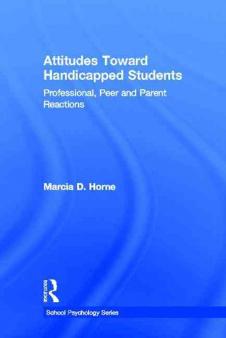 Livre Attitudes Toward Handicapped Students M.D. Horne