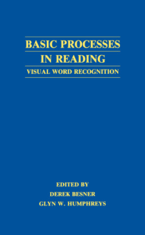 Könyv Basic Processes in Reading Derek Besner