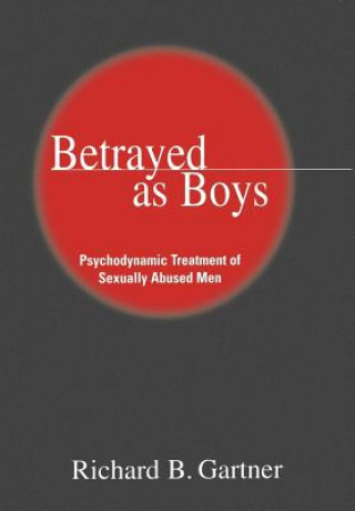 Carte Betrayed as Boys Richard B. Gartner