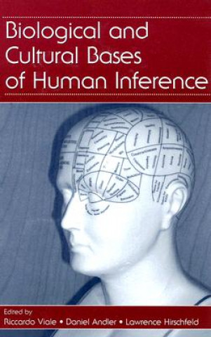 Knjiga Biological and Cultural Bases of Human Inference 