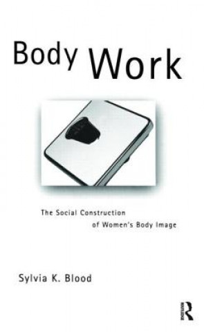 Kniha Body Work Sylvia K. Blood