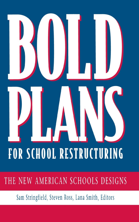Book Bold Plans for School Restructuring Lana Smith