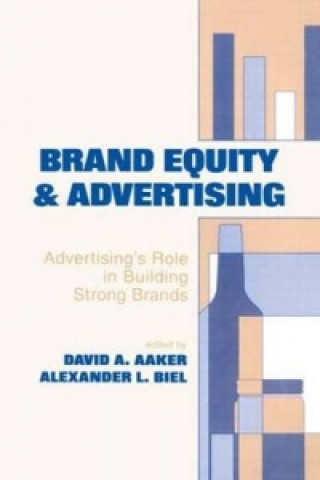 Könyv Brand Equity & Advertising Alexander L. Biel