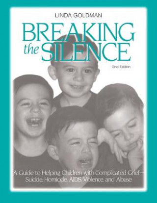 Könyv Breaking the Silence Linda Goldman