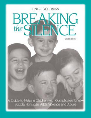 Book Breaking the Silence Linda Goldman