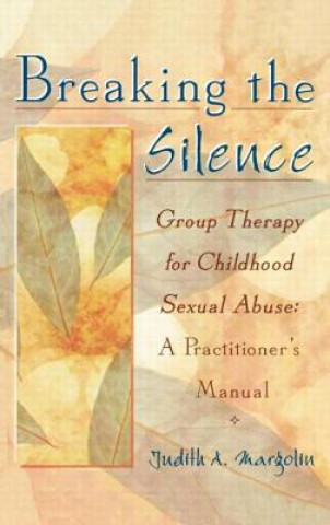 Book Breaking the Silence Judith A. Margolin