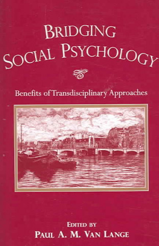 Kniha Bridging Social Psychology 