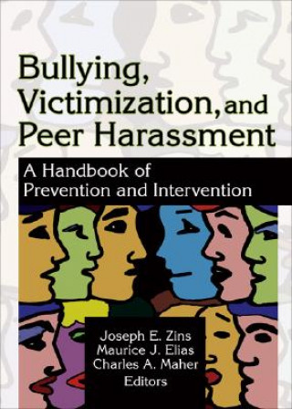 Książka Bullying, Victimization, and Peer Harassment Charles A. Maher