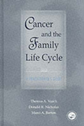 Книга Cancer and the Family Life Cycle Marci A. Barton