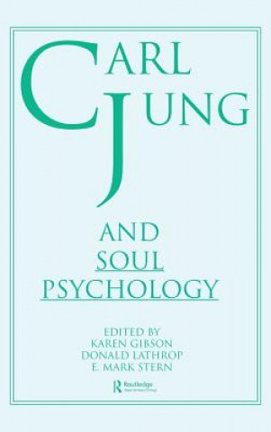 Kniha Carl Jung and Soul Psychology Donald Lathrop