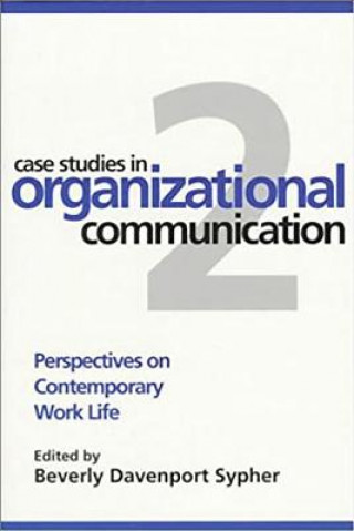 Книга Case Studies in Organizational Communication 2 Beverly Davenport Sypher