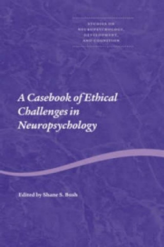 Livre Casebook of Ethical Challenges in Neuropsychology 