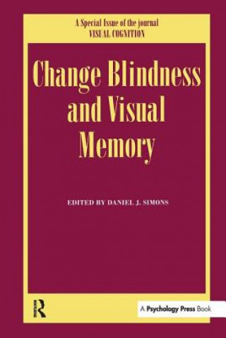 Kniha Change Blindness and Visual Memory Daniel J. Simons