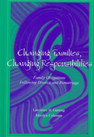 Carte Changing Families, Changing Responsibilities Lawrence H. Ganong