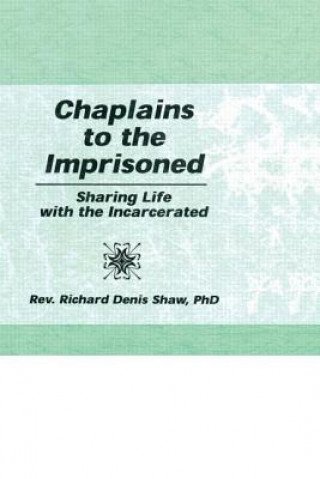 Kniha Chaplains to the Imprisoned Richard Denis Shaw