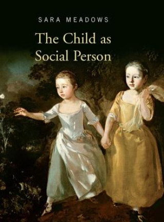 Libro Child as Social Person Sara Meadows