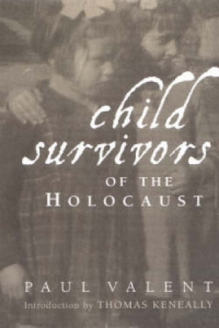 Kniha Child Survivors of the Holocaust Paul Valent