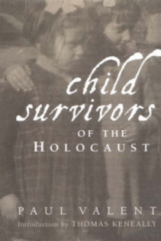 Książka Child Survivors of the Holocaust Paul Valent