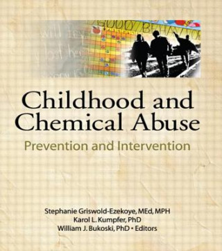 Könyv Childhood and Chemical Abuse Karol L. Kumpfer