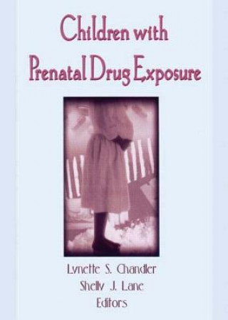 Книга Children With Prenatal Drug Exposure Shelly J. Lane
