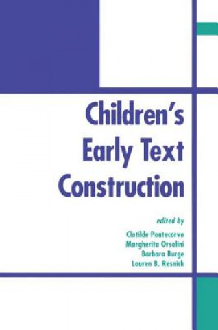 Книга Children's Early Text Construction 