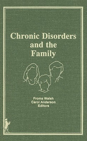 Kniha Chronic Disorders and the Family Carol M. Anderson