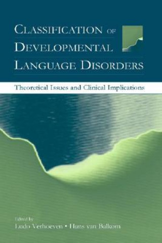 Könyv Classification of Developmental Language Disorders 