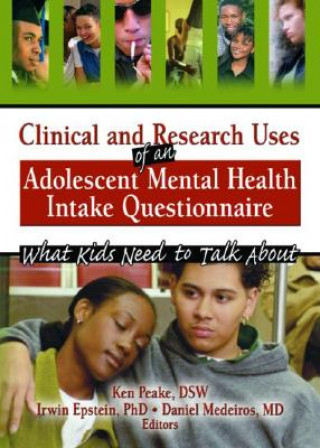 Kniha Clinical and Research Uses of an Adolescent Mental Health Intake Questionnaire Daniel Medeiros