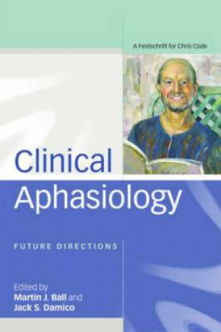 Kniha Clinical Aphasiology 