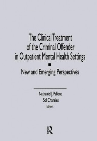 Carte Clinical Treatment of the Criminal Offender in Outpatient Mental Health Settings Letitia C. Pallone