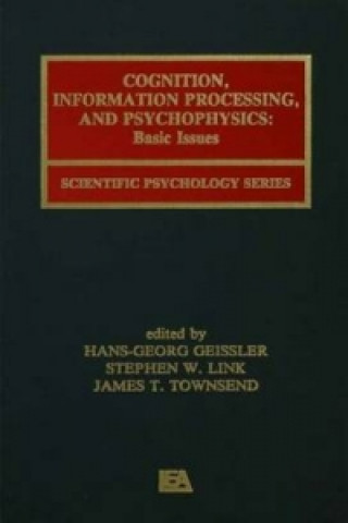 Book Cognition, Information Processing, and Psychophysics Hans-Georg Geissler