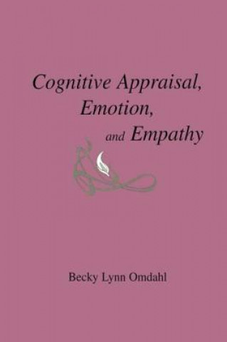 Kniha Cognitive Appraisal, Emotion, and Empathy Becky Lynn Omdahl