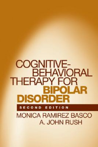 Könyv Cognitive-Behavioral Therapy for Bipolar Disorder A. John Rush