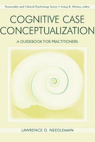 Book Cognitive Case Conceptualization Lawrence D. Needleman