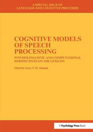 Könyv Cognitive Models of Speech Processing Gerry T. M. Altmann