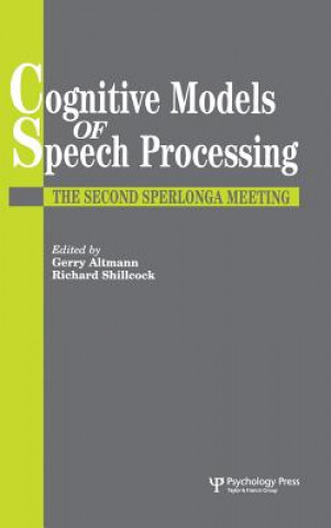 Könyv Cognitive Models Of Speech Processing 