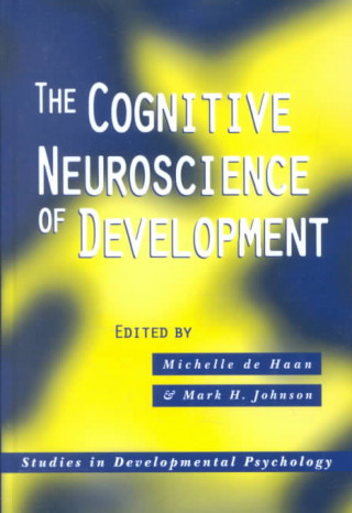 Könyv Cognitive Neuroscience of Development 