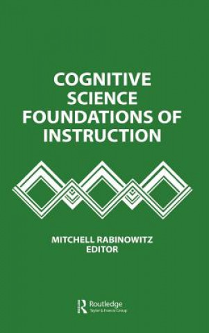 Książka Cognitive Science Foundations of Instruction 