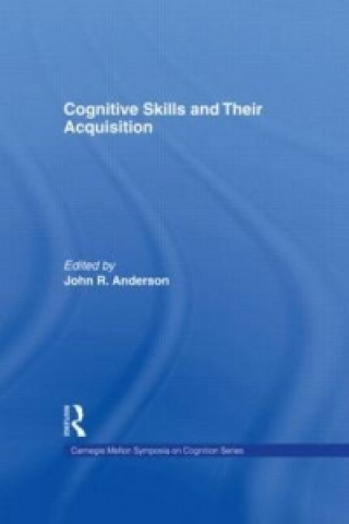 Könyv Cognitive Skills and Their Acquisition 