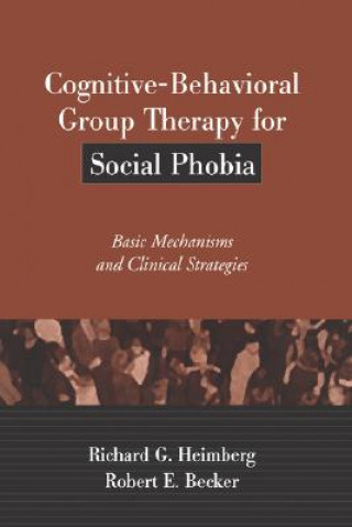 Könyv Cognitive-Behavioral Group Therapy for Social Phobia Robert E. Becker